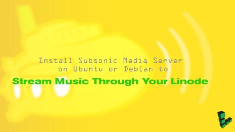 Install_Subsonic_Media_Server_on_Ubuntu_or_Debian_smg.png